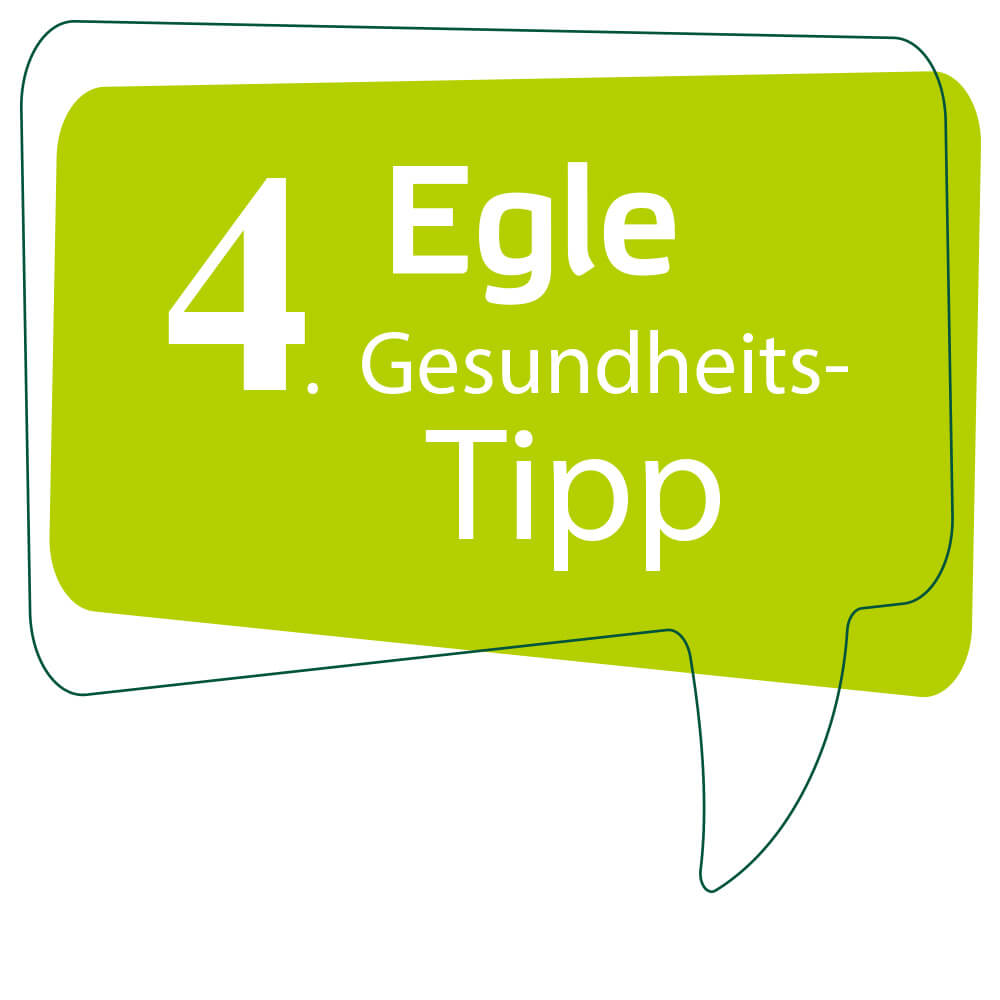 Gesundheitstipps von Egle